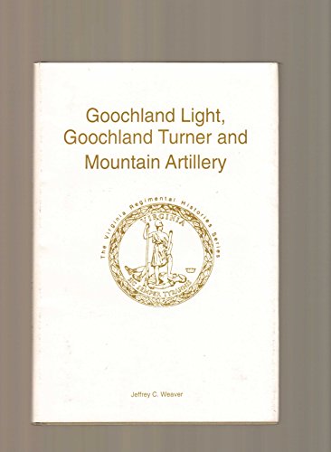 GOOCHLAND LIGHT, GOOCHLAND TURNER AND MOUNTAIN ARTILLERY