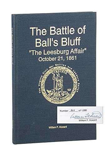 The Battle of Ball's Bluff: "The Leesburg Affair", October 21, 1861