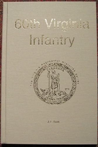 60th Virginia Infantry [Civil War Regiment Series]. Signed & Numbered