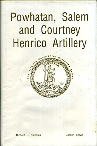 Stock image for Powhatan, Salem and Courtney Henrico Artillery for sale by Books From California