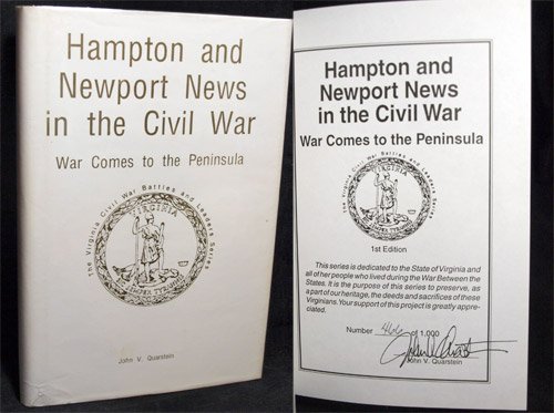 Hampton and Newport News in the Civil War: War Comes To The Peninsula (The Virginia Civil War Battles and Leaders Series) (9781561901098) by Quarstein, John V.