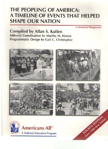 Stock image for The Peopling of America : A Timeline of Events That Helped Shape Our Nation for sale by Better World Books