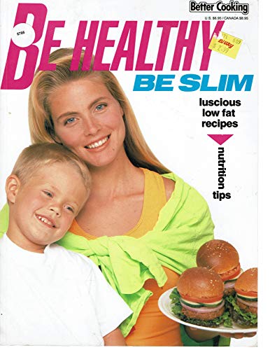Stock image for Be Healthy Be Slim HODGES, Diane; Better Cooking for sale by Vintage Book Shoppe
