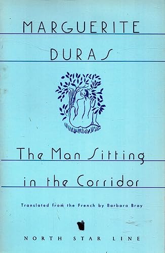 The Man Sitting in the Corridor (9781562010065) by Duras, Marguerite