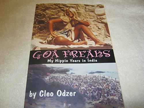 9781562010591: Goa Freaks: My Hippie Years in India