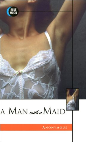 Beispielbild fr A Man with a Maid zum Verkauf von ThriftBooks-Dallas