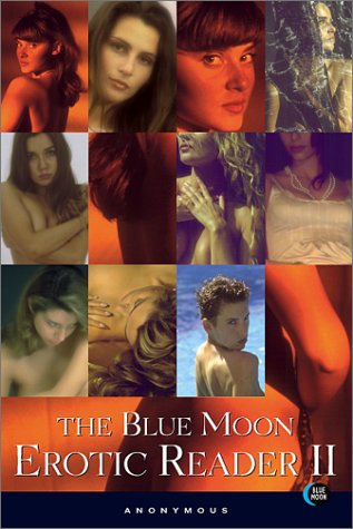 Beispielbild fr The Blue Moon Erotic Reader II zum Verkauf von SecondSale
