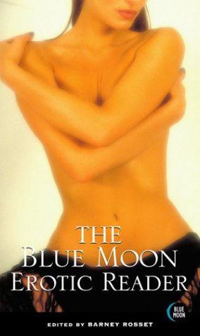 Imagen de archivo de The Blue Moon Erotic Reader a la venta por ThriftBooks-Atlanta