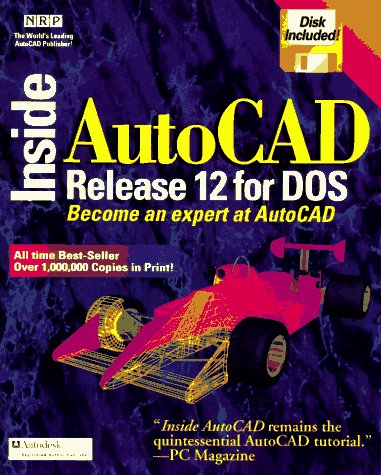 9781562050559: Inside AutoCAD Release 12 for DOS: With Disk