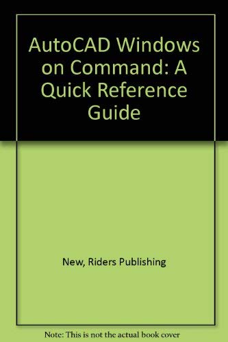 9781562050580: AutoCAD Windows on Command: A Quick Reference Guide