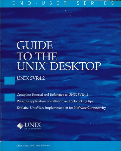 Imagen de archivo de Guide to the Unix Desktop (End-User Series) a la venta por Mispah books