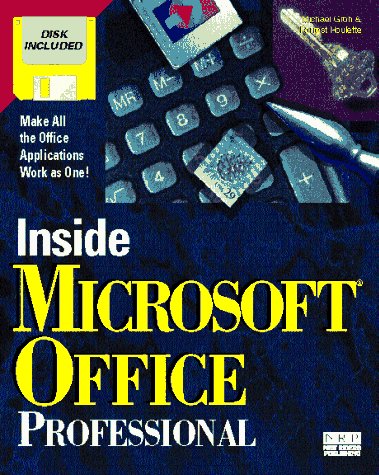 Inside Microsoft Office Professional/Book and Disk (9781562052287) by Davenport, Jodi; Greaves, Critch; Groh, Michael