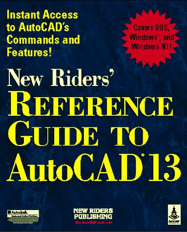 Imagen de archivo de New Riders' Reference Guide to Autocad Release 13 a la venta por HPB-Red