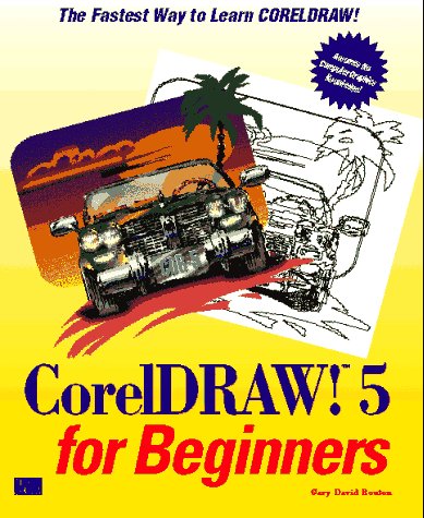 Coreldraw! 5 for Beginners (9781562053277) by Bouton, Gary David