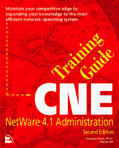 Imagen de archivo de Cne Training Guide: Netware 4.1 Administration a la venta por HPB-Red