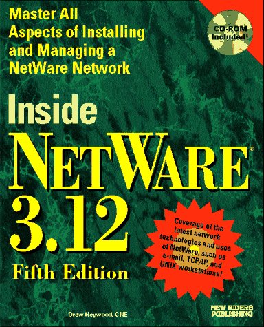 Inside Netware 3.12/Book and Cd-Rom (9781562054267) by Heywood, Drew