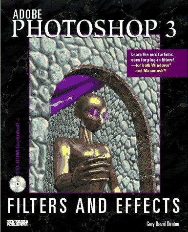 Beispielbild fr Adobe Photoshop 3: Filters and Effects zum Verkauf von More Than Words
