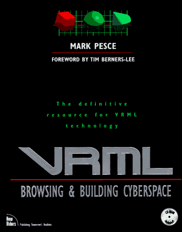 Beispielbild fr VRML Browsing and Building Cyberspace : Browsing and Building Cyberspace zum Verkauf von Better World Books