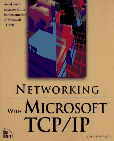 Beispielbild fr Networking with Microsoft TCP/IP zum Verkauf von Better World Books