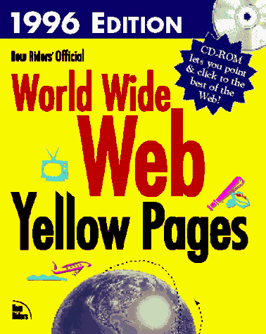 9781562055363: New Riders' Official World Wide Web Yellow Pages 1996