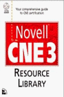 Novell Cne 3 Resource Library (9781562056162) by Archell, Doug; Cady, Dorothy; Kuo, Peter; Niedermiller-Chaffins, Debra