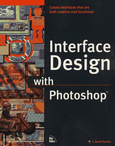 Beispielbild fr Interface Design with Photoshop zum Verkauf von Better World Books