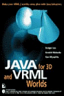 Beispielbild fr Java for 3d and Vrml Worlds zum Verkauf von HPB-Red