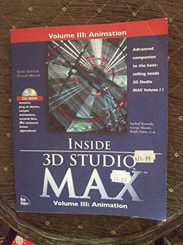 9781562056995: Inside 3d Studio Max. Volume 3, Animation, Avec Un Cd-Rom: v. 3 (Inside S.)