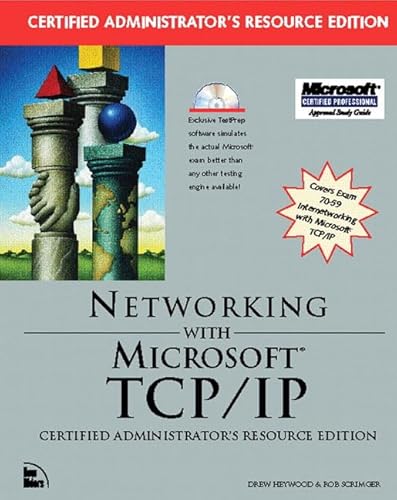 Beispielbild fr Networking with Microsoft TCP-IP : Certified Administrator's Resourse Edition zum Verkauf von Better World Books