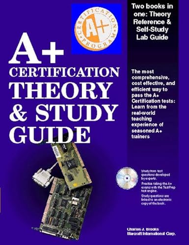 A+ Certification Theory and Study Guide (9781562058661) by Brooks, Charles J.