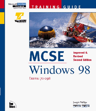 Stock image for McSe Training Guide: Windows 98 : Exam : 70-098 for sale by HPB-Red