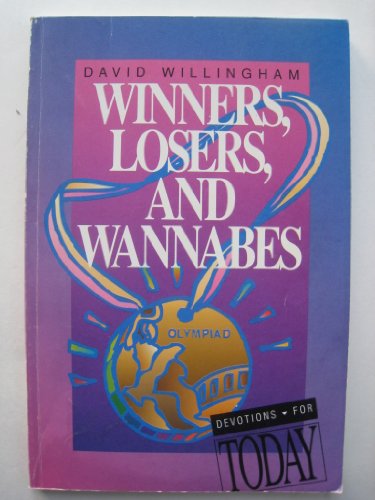 Stock image for Winners, Losers, and Wannabes for sale by Best Books And Antiques