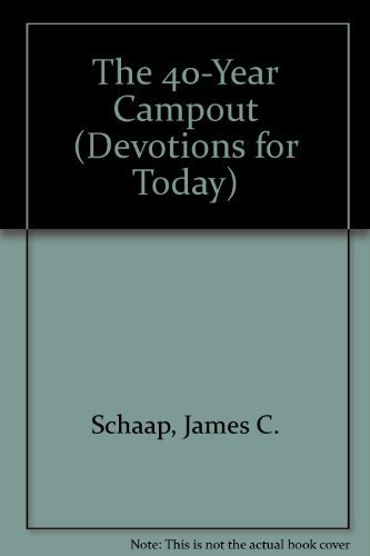 9781562120511: The 40-Year Campout (Devotions for Today)