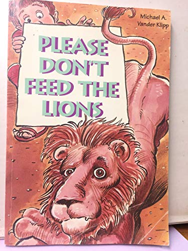 Stock image for Please Don't Feed the Lions for sale by Polly's Books