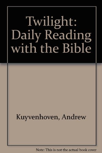 Stock image for Twilight: Daily Reading With the Bible for sale by Sheri's Book Treasures
