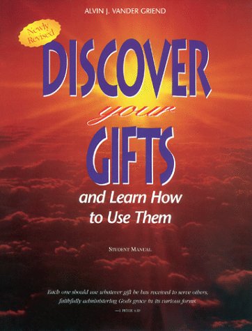 9781562121839: discover-your-gifts-and-learn-how-to-use-them--revised---student-manual