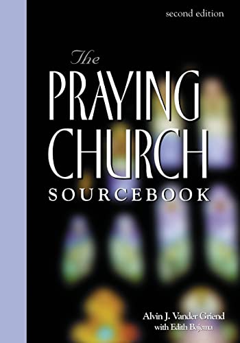 Stock image for The Praying Church Sourcebook for sale by Better World Books