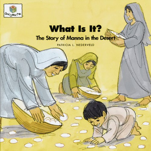 Beispielbild fr What Is It?: The Story of Manna in the Desert zum Verkauf von ThriftBooks-Atlanta