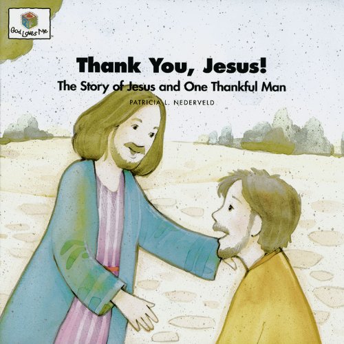 Beispielbild fr Thank You Jesus: God Loves Me Storybooks #36 zum Verkauf von ThriftBooks-Dallas
