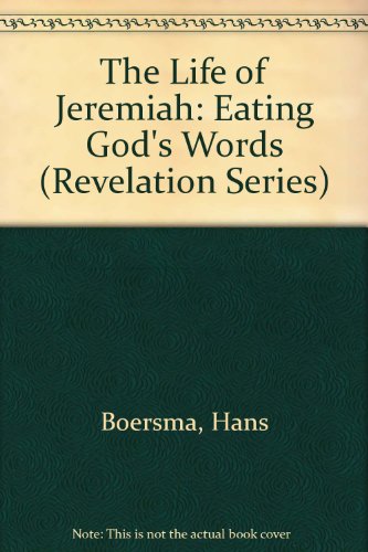 9781562123802: Eating God's Words: The Life of Jeremiah : A Study Guide