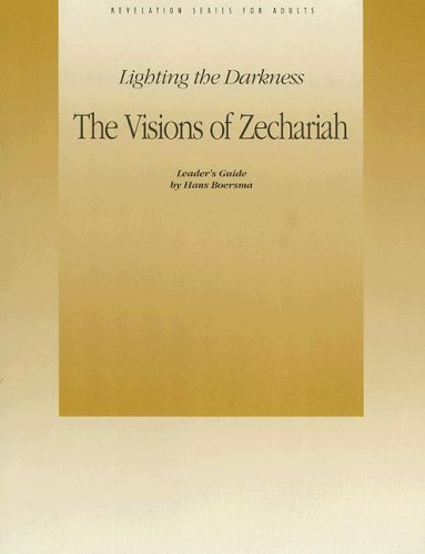 9781562124069: The Visions of Zechariah: Lighting the Darkness (Revelation Series)