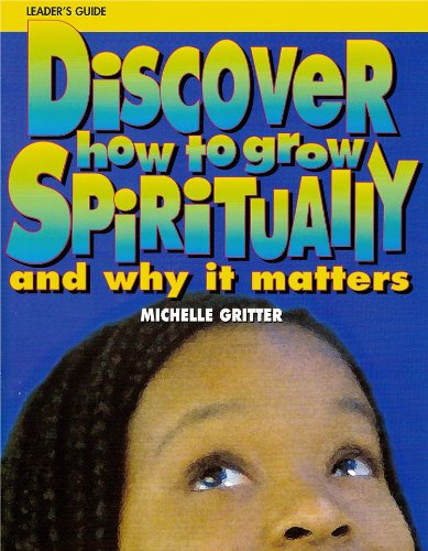 Imagen de archivo de Discover How to Grow Spiritually Youth Leader's Guide: And Why It Matters a la venta por The Media Foundation