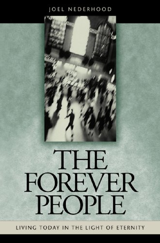 9781562125424: The Forever People: Living Today in the Light of Eternity