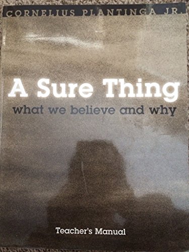 Stock image for A Sure Thing: What We Believe and Why- Teacher's Manual for sale by HPB-Movies