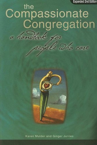 Stock image for The Compassionate Congregation: A Handbook for People Who Care for sale by SecondSale