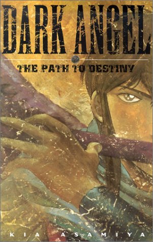 Dark Angel: The Path to Destiny (9781562199272) by Asamiya, Kia