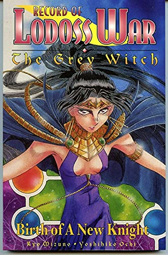 Beispielbild fr Record of Lodoss War: The Grey Witch, Vol. 2 - Birth of a New Knight zum Verkauf von GF Books, Inc.