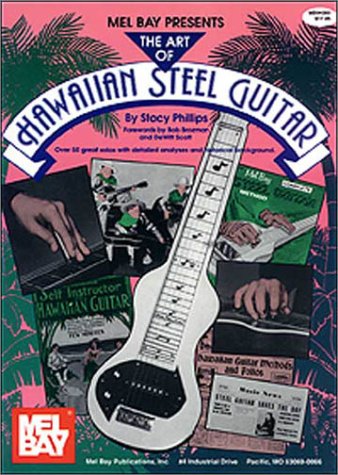 Imagen de archivo de The Art of Hawaiian Steel Guitar a la venta por GF Books, Inc.