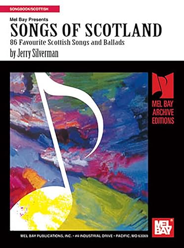 Imagen de archivo de Songs of Scotland: 86 Favourite Scottish Songs and Ballads a la venta por Front Cover Books