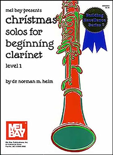 Stock image for Mel Bay's CHRISTMAS SOLOS FOR BEGINNING CLARINET LEVEL 1 for sale by SecondSale